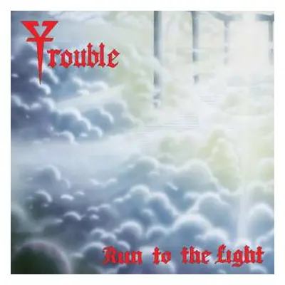 CD Trouble: Run To The Light