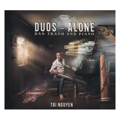 CD Tri Nguyen: Duos – Alone