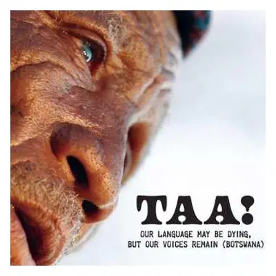 CD Various: Taa! Our Language May Be Dying, But Our Voices Remain