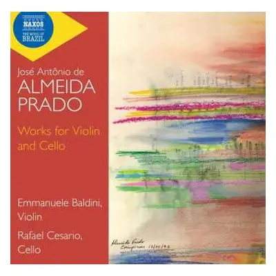 CD Jose Antonio De Almeida Prado: Werke Für Violine & Cello