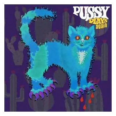 CD Pussy: Pussy Plays Again