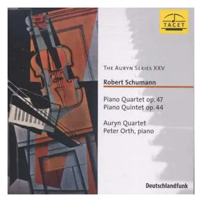 CD Robert Schumann: Piano Quartet Op. 47 / Piano Quintet Op. 44