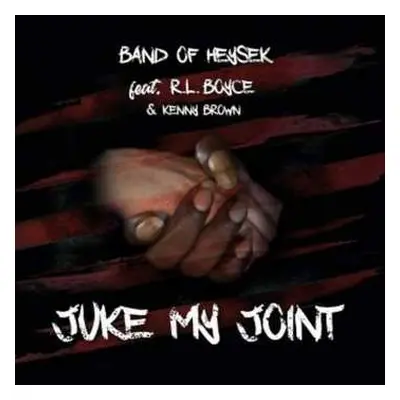 LP Band Of Heysek: Juke My Joint