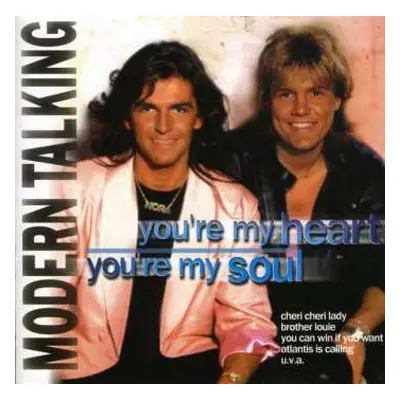 CD Modern Talking: You're My Heart You're My Soul