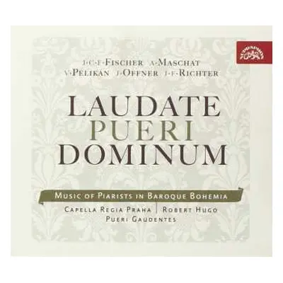 CD Capella Regia Musicalis: Laudate pueri dominum. Hudba slánskýc