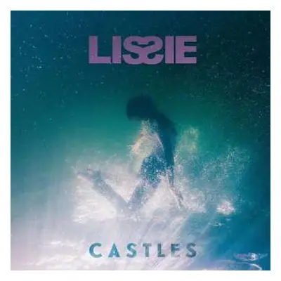 LP Lissie: Castles