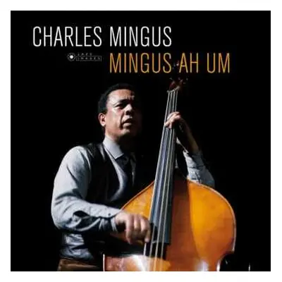 LP Charles Mingus: Mingus Ah Um DLX | LTD