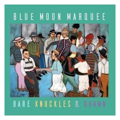 LP Blue Moon Marquee: Bare Knuckles & Brawn