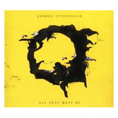 CD George FitzGerald: All That Must Be