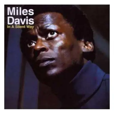 CD Miles Davis: In A Silent Way