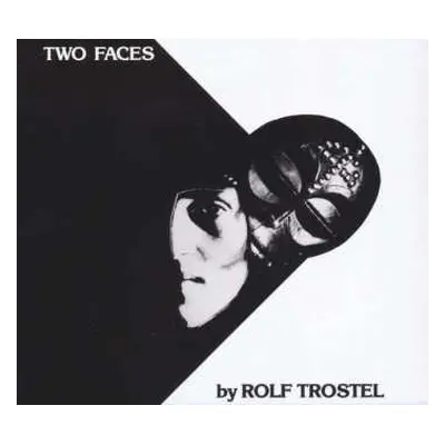 LP Rolf Trostel: Two Faces