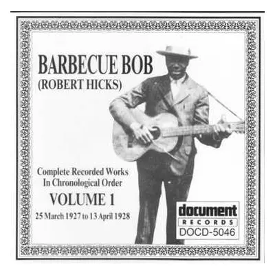 CD Barbecue Bob: Complete Recorded Works In Chronological Order: Volume 1 (25 March 1927 To 13 A