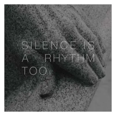 CD Matthew Collings: Silence Is A Rhythm Too