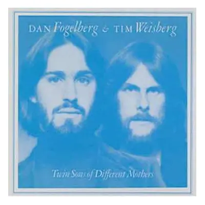 CD Dan Fogelberg: Twin Sons Of Different Mothers