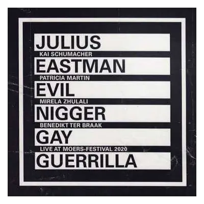 CD Julius Eastman: Evil Nigger, Gay Guerilla Live At Moers Festival 2020