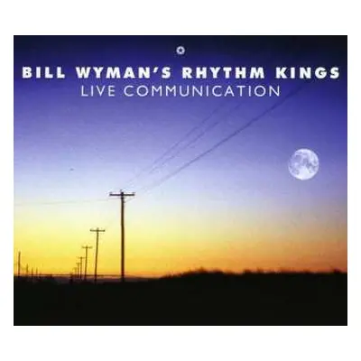 CD Bill Wyman's Rhythm Kings: Live Communication