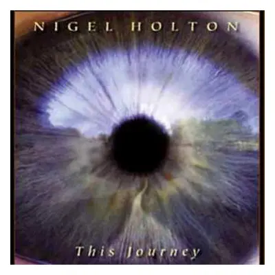 CD Nigel Holton: This Journey