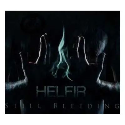 CD Helfir: Still Bleeding