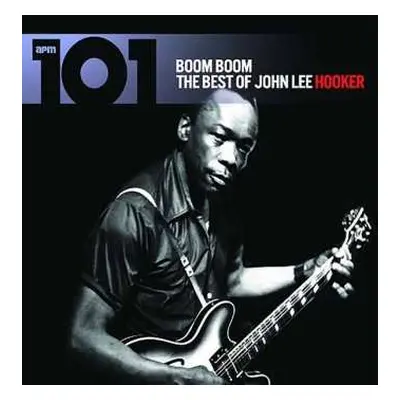 4CD John Lee Hooker: Boom Boom - The Best Of John Lee Hooker