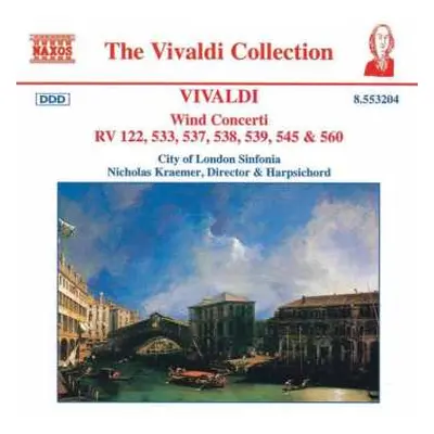 CD Antonio Vivaldi: Wind Concerti RV 122, 533, 537, 538, 539, 545 & 560