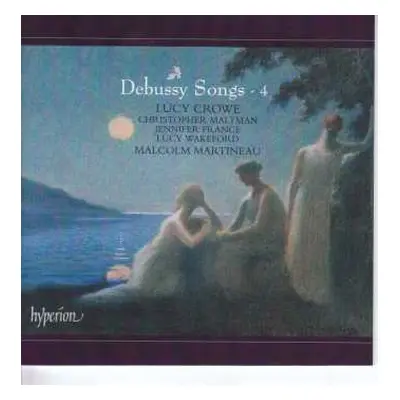 CD Claude Debussy: Songs – 4