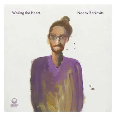 CD Nadav Berkovits: Waking The Heart