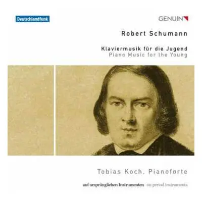 2CD Robert Schumann: Klaviermusik Für Die Jugend