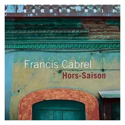 CD Francis Cabrel: Hors-Saison