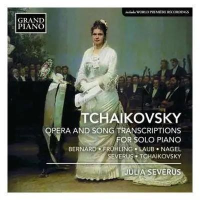 CD Pyotr Ilyich Tchaikovsky: Opera And Song Transcriptions For Solo Piano