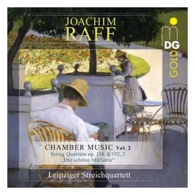 CD Joseph Joachim Raff: Chamber Music Vol. 2 - String Quartets Op. 138 & 192, 2 "Die Schöne Müll