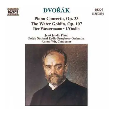 CD Antonín Dvořák: Piano Concerto, Op. 33; The Water Goblin