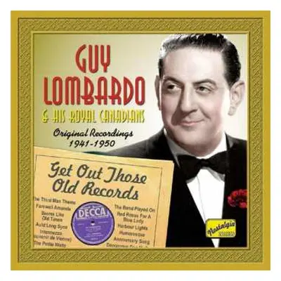 CD Guy Lombardo And His Royal Canadians: Get Out Those Old Records