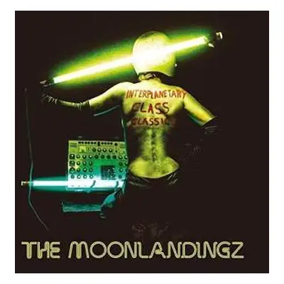 2CD The Moonlandingz: Interplanetary Class Classics DLX