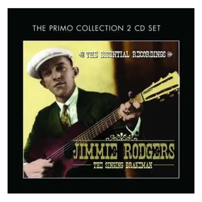 2CD Jimmie Rodgers: The Singing Brakeman - The Essential Recordings