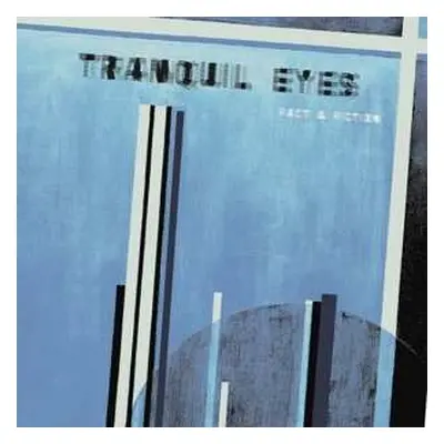 LP Tranquil Eyes: Fact & Fiction