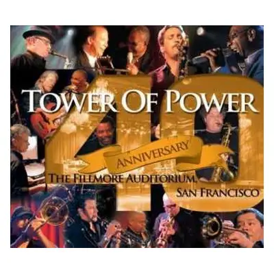 CD/DVD Tower Of Power: 40th Anniversary The Fillmore Auditorium, San Francisco