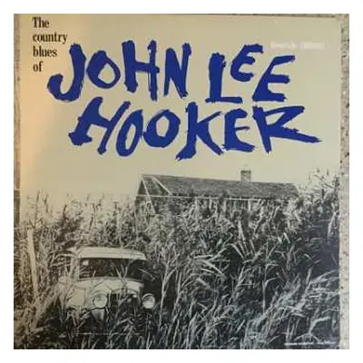 LP John Lee Hooker: The Country Blues Of John Lee Hooker