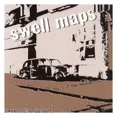 CD Swell Maps: Sweep The Desert