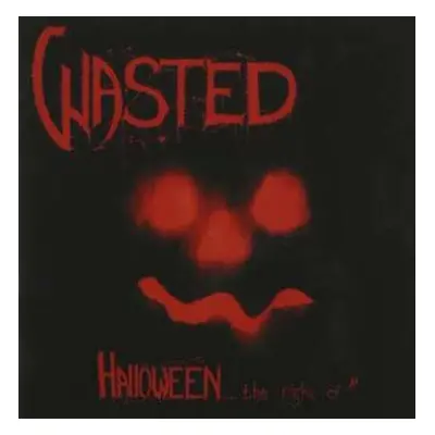 CD Wasted: Halloween... The Night Of / Final Convulsion