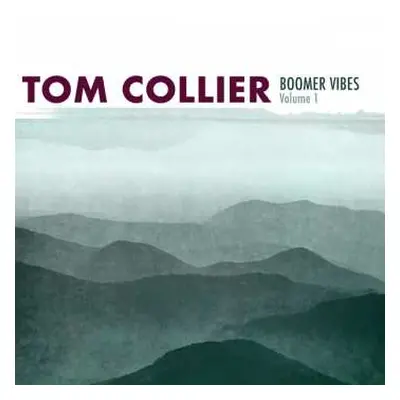 CD Tom Collier: Boomer Vibes, Volume 1