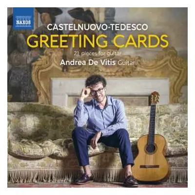 CD Mario Castelnuovo Tedesco: Greeting Cards For Guitar