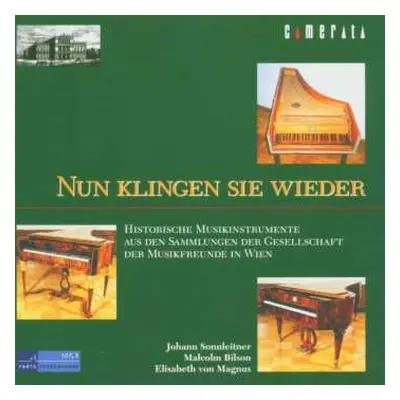 CD Various: Nun Klingen Sie Wieder (Historische Musikinstrumente Aus Den Sammlungen Der Gesellsc