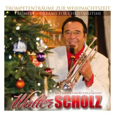 CD Walter Scholz: Trompententräume Zur Weihnacht