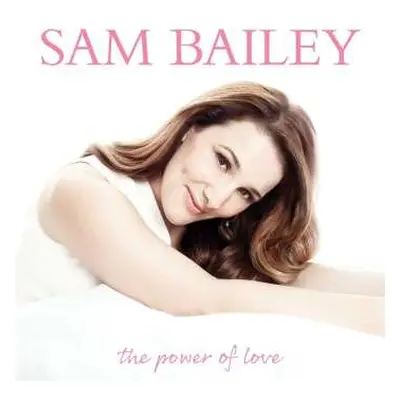 CD Sam Bailey: The Power Of Love