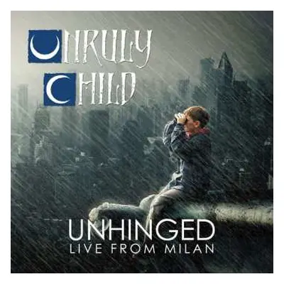 2LP Unruly Child: Unhinged Live From Milan