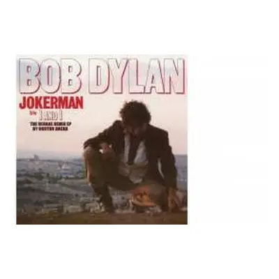 LP Bob Dylan: Jokerman / I And I (The Reggae Remix EP) LTD