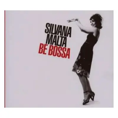 CD Silvana Malta: Be Bossa