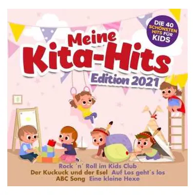 2CD Various: Meine Kita Hits Edition 2021: Die 40 Schönsten Hits Für Kids