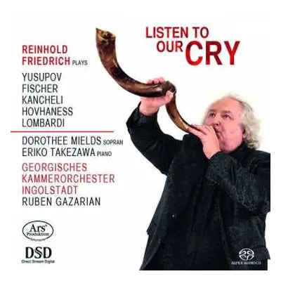 SACD Benjamin Yusupov: Reinhold Friedrich - Listen To Our Cry