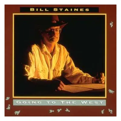 CD Bill Staines: Going To The West